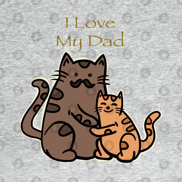 I love My Dad by RiyanRizqi